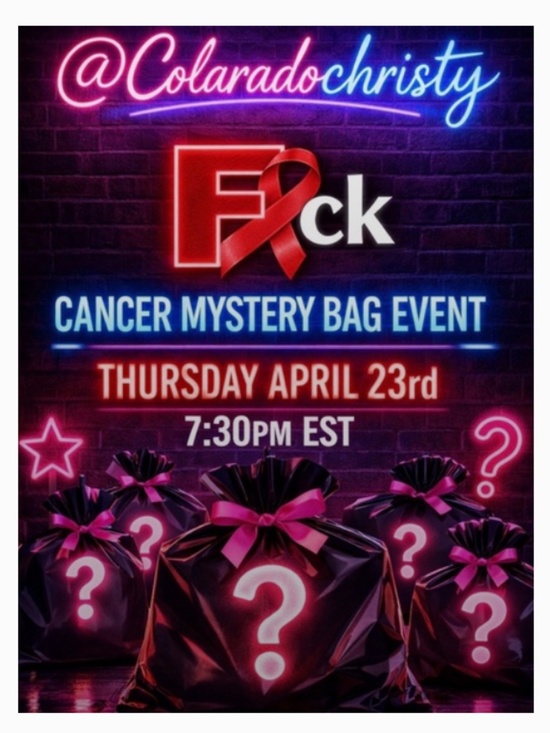 Colorado Christy Other - 🖕F&$K CANCER MYSTERY BAG EVENT SHOW🖕